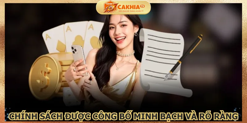 chinh-sach-duoc-cong-bo-minh-bach-va-ro-rang